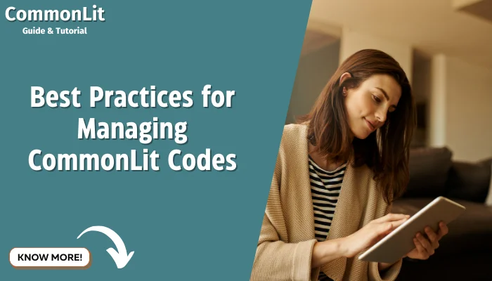 Best Practices for Managing CommonLit Codes