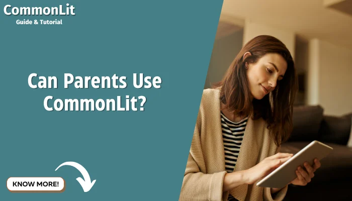 Can Parents Use CommonLit?