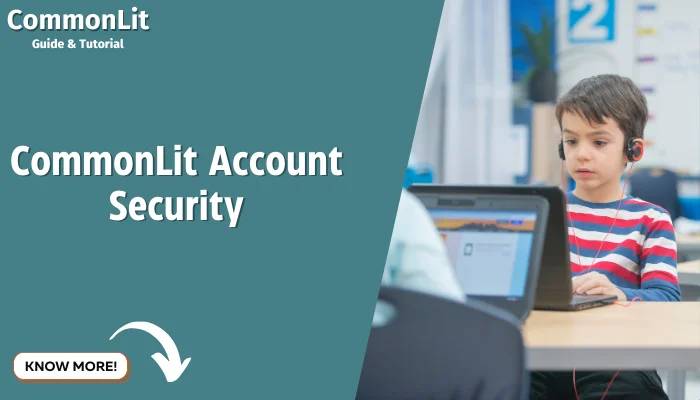 CommonLit Account Security