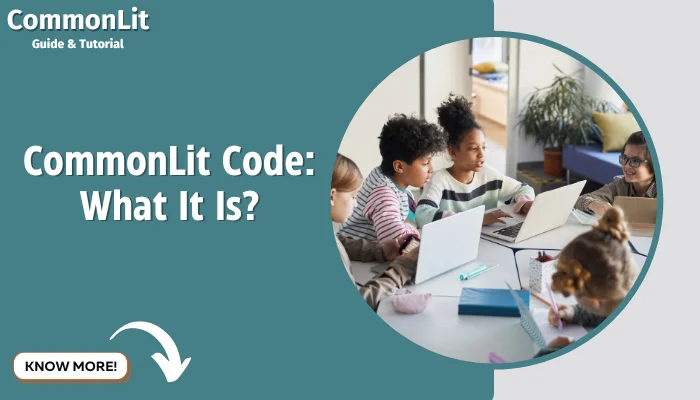 CommonLit Code: What It Is