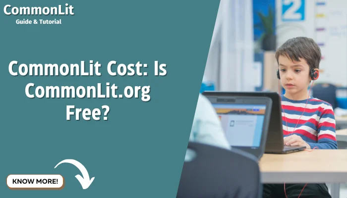 CommonLit Cost: Is CommonLit.org Free?