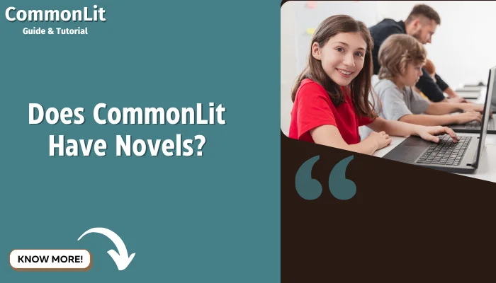 Does CommonLit Have Novels?