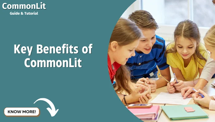 Key Benefits of CommonLit