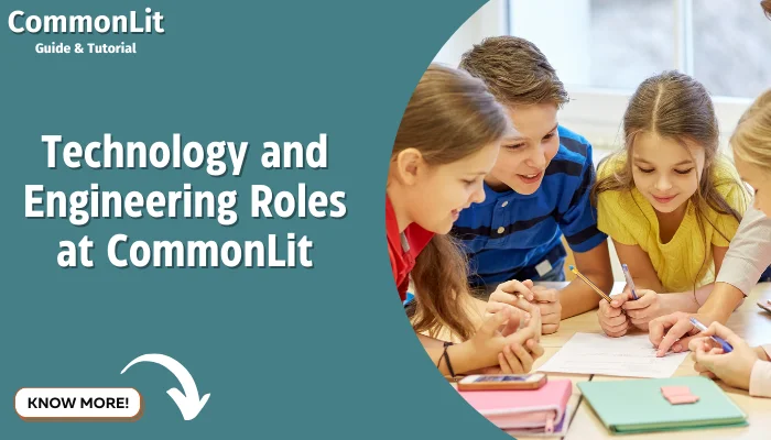 Technology and Engineering Roles at CommonLit