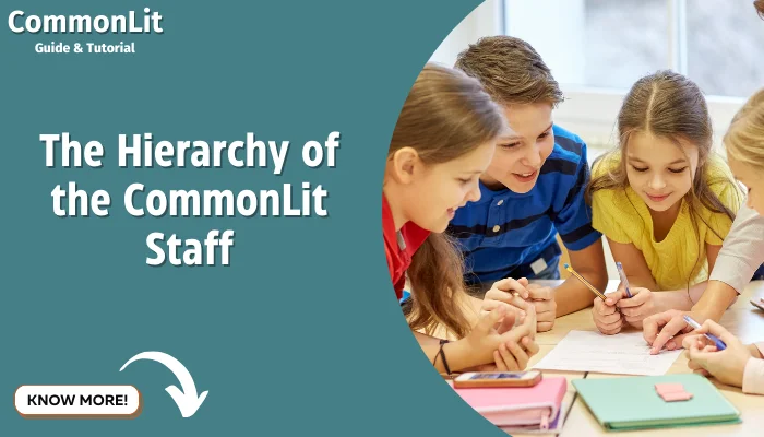 The Hierarchy of the CommonLit Staff