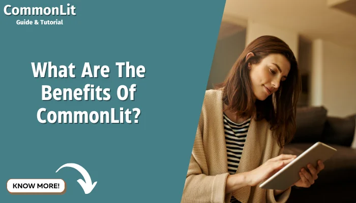 What Are The Benefits Of CommonLit?